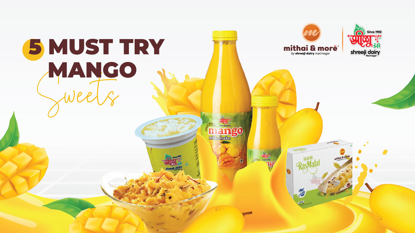 Five Must try Mango sweets